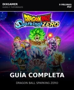 Guía Completa Dragon Ball Sparking Zero